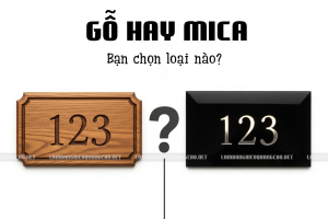 Bạn chọn bảng số nhà bằng gỗ hay mica?